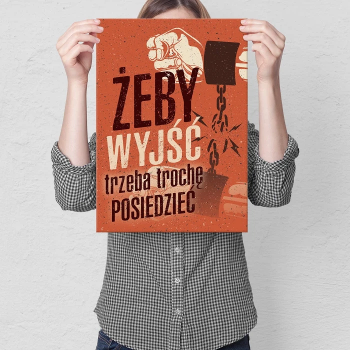 Plakat metalowy Żeby wyjść