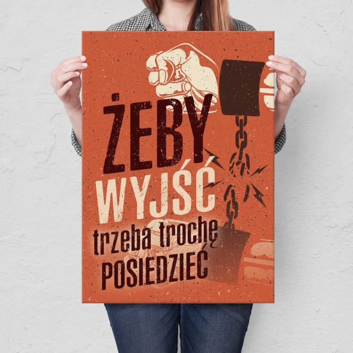 Plakat metalowy Żeby wyjść