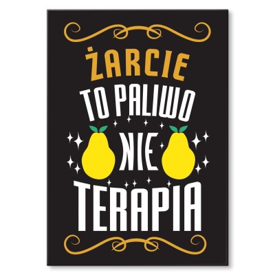 Plakat metalowy Żarcie to paliwo