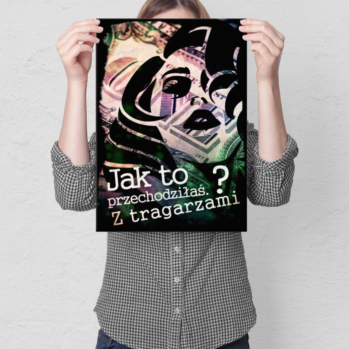 Plakat metalowy Jak to przechodziłaś?