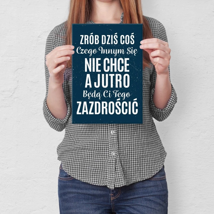 Plakat metalowy Zrób dziś coś