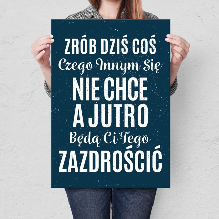 Plakat metalowy Zrób dziś coś