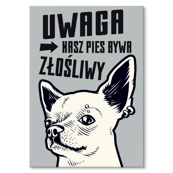 Plakat metalowy Nasz złośliwy pies