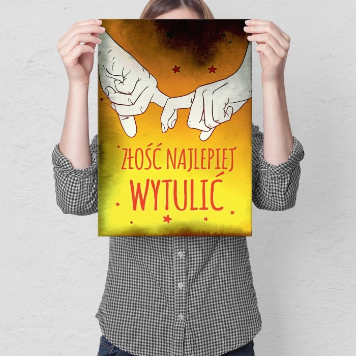 Plakat metalowy Złość najlepiej wytulić