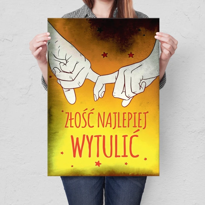 Plakat metalowy Złość najlepiej wytulić