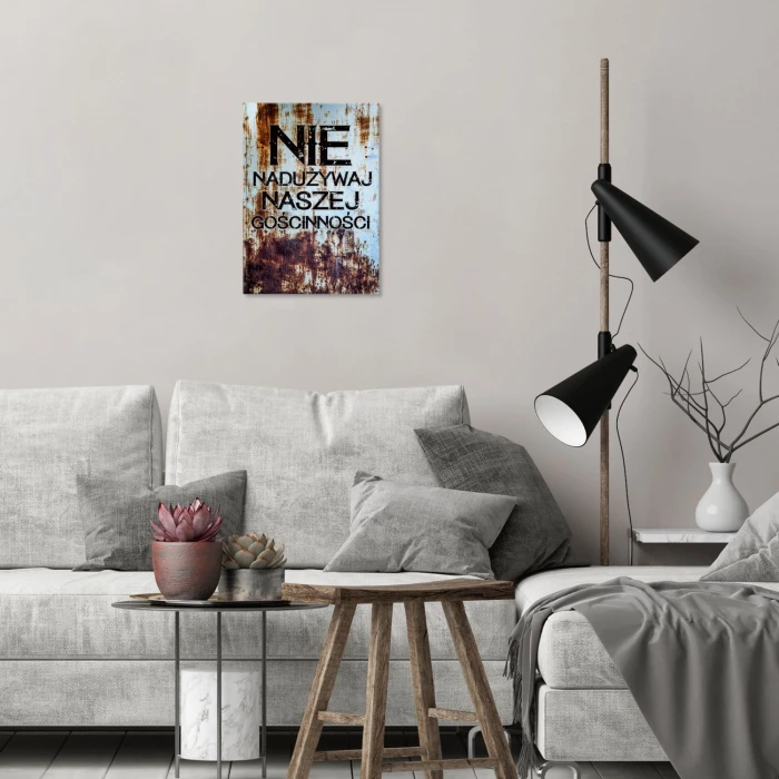 Plakat metalowy Nadużywanie gościnności Prezent
