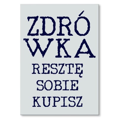 Plakat metalowy Zdrówka
