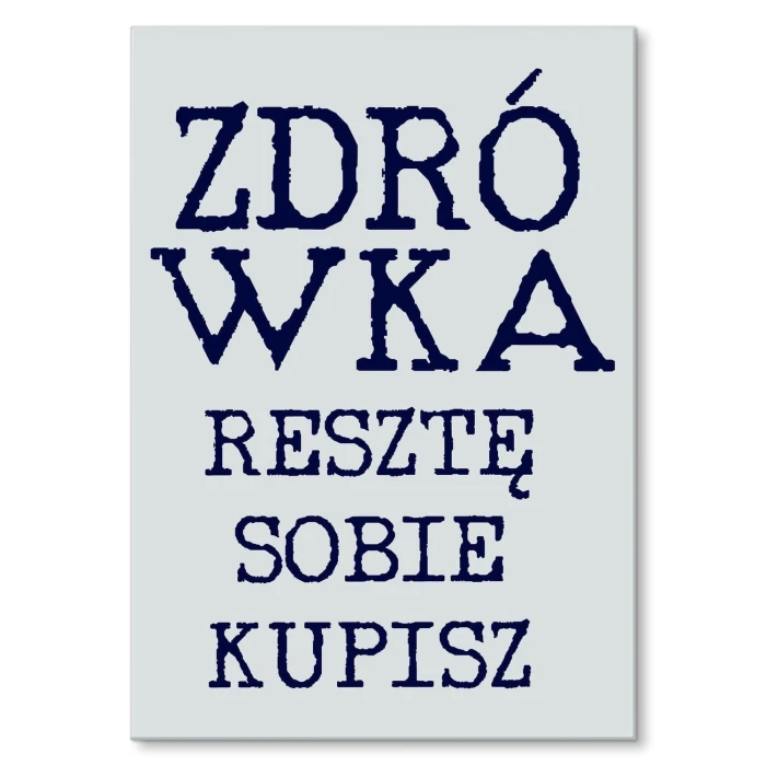 Plakat metalowy Zdrówka