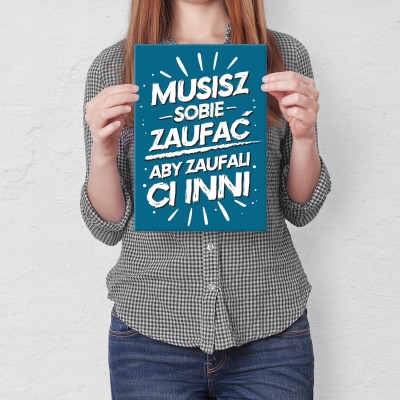Plakat metalowy Musisz sobie zaufać