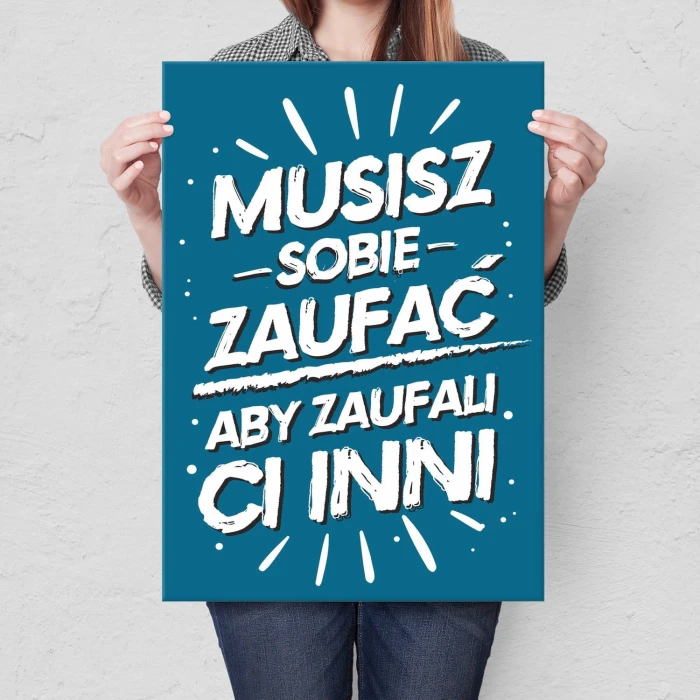 Plakat metalowy Musisz sobie zaufać