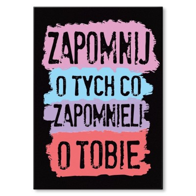 Plakat metalowy Zapomnij o tych