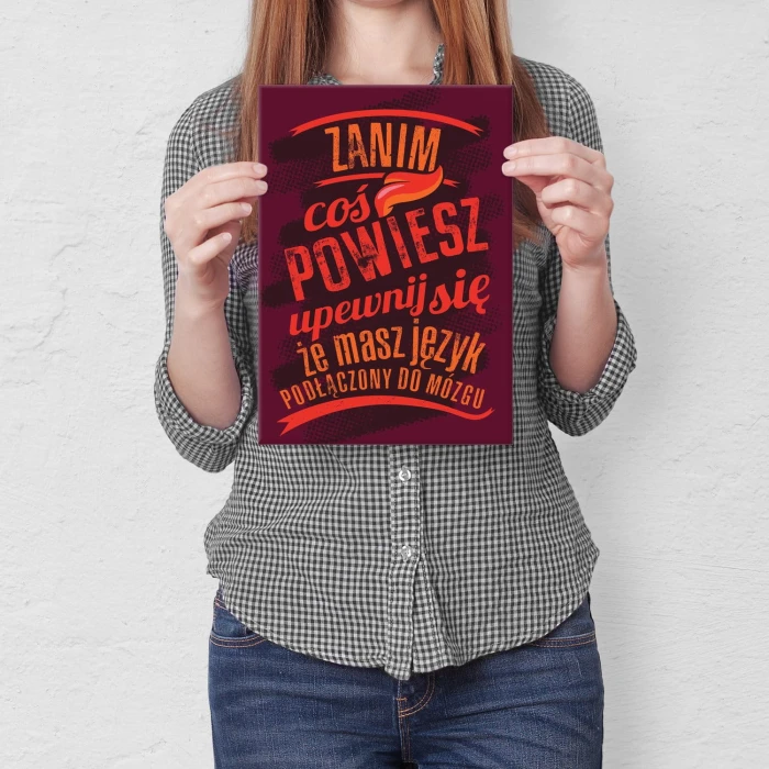 Plakat metalowy Zanim coś powiesz