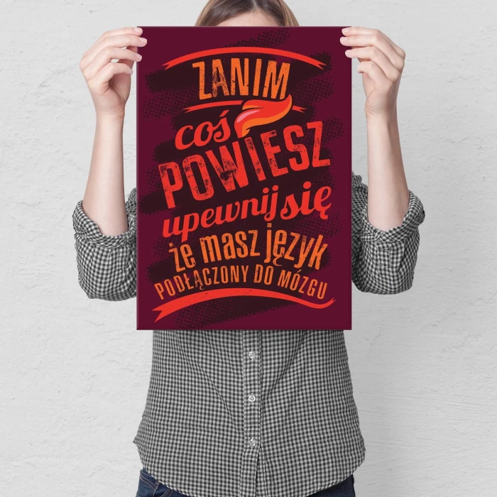 Plakat metalowy Zanim coś powiesz