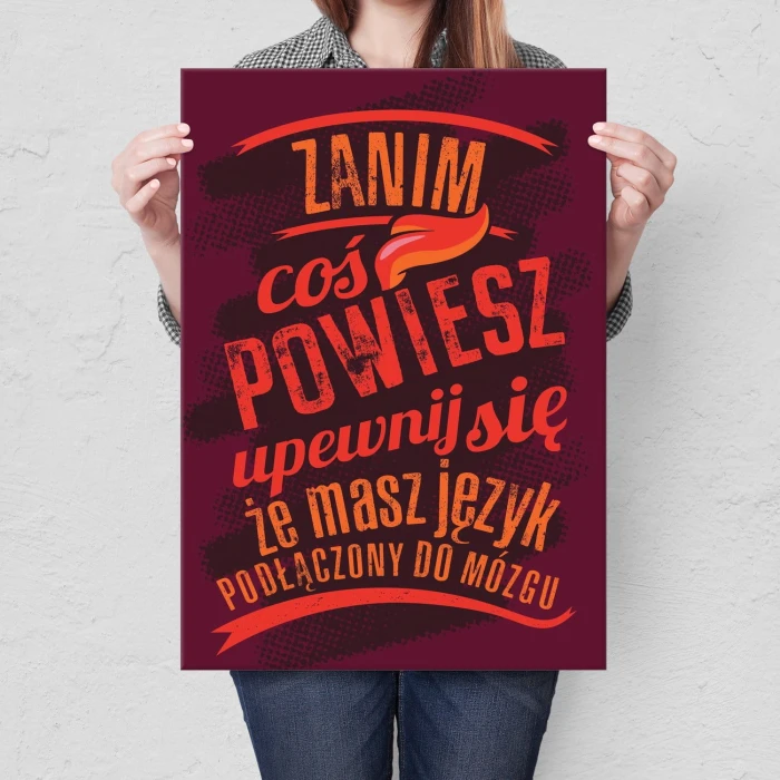Plakat metalowy Zanim coś powiesz