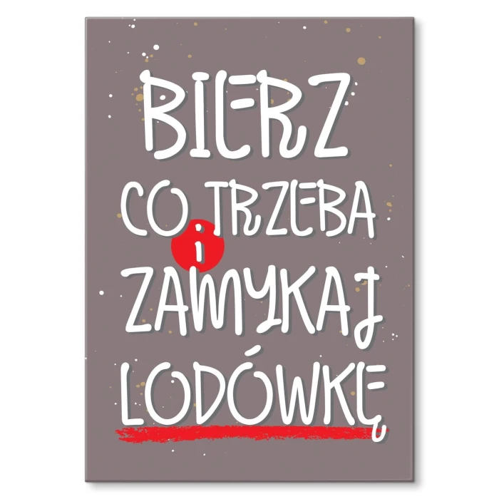 Plakat metalowy Zamykaj lodówkę