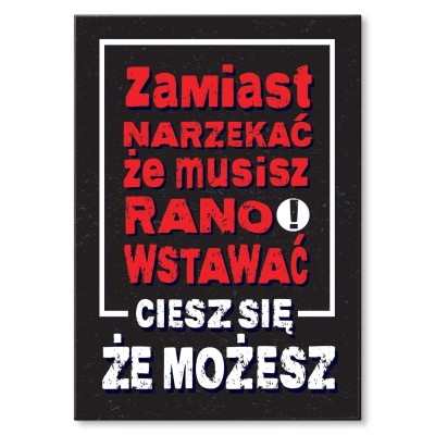 Plakat metalowy Zamiast narzekać
