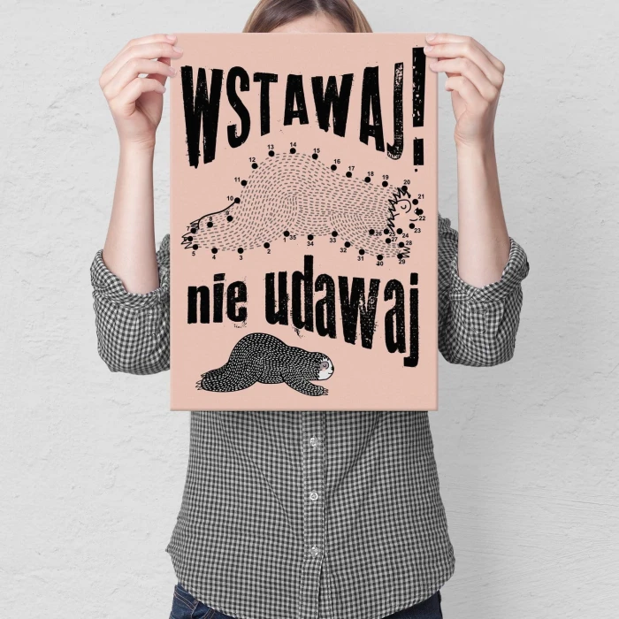 Plakat metalowy Wstawaj nie udawaj
