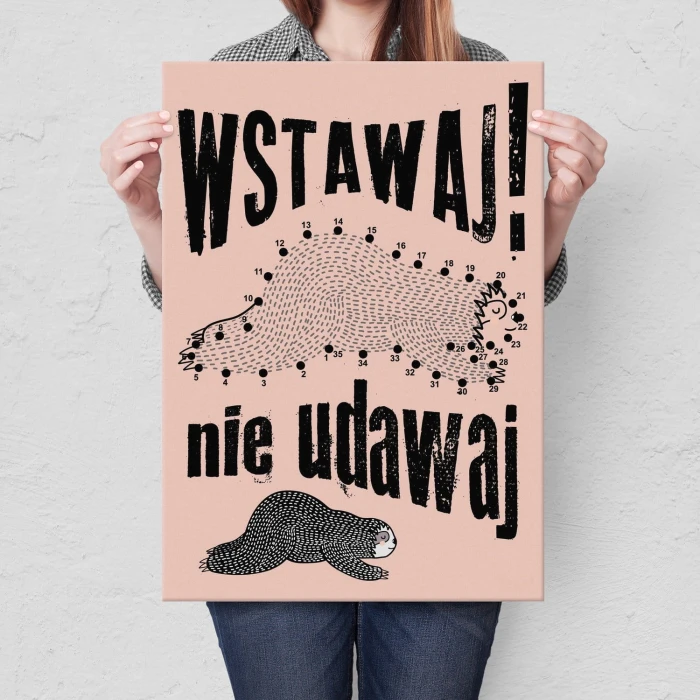 Plakat metalowy Wstawaj nie udawaj