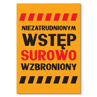 Plakat metalowy Wstęp surowo wzbroniony