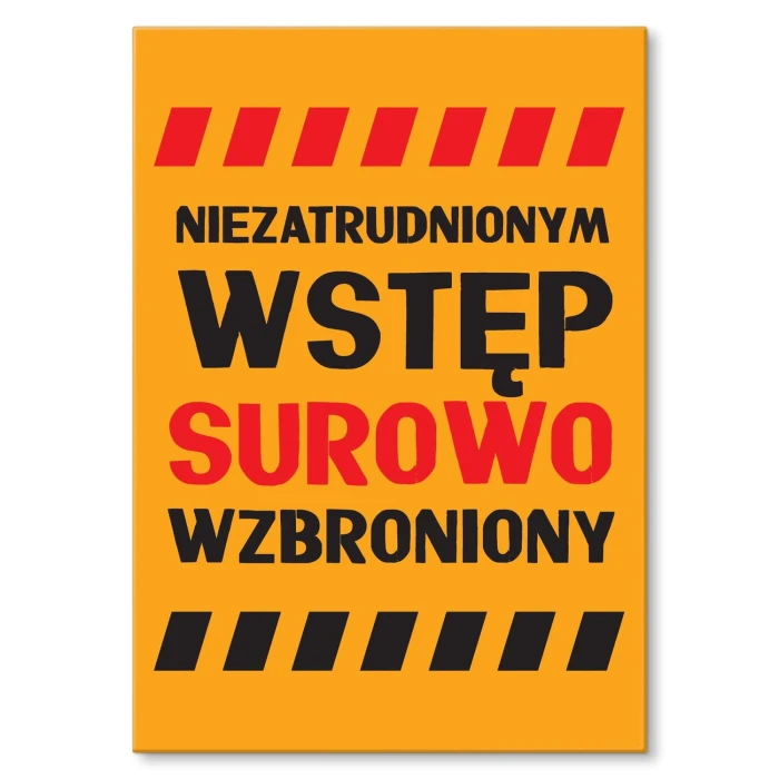 Plakat metalowy Wstęp surowo wzbroniony