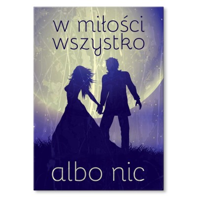 Plakat metalowy Wszystko albo nic