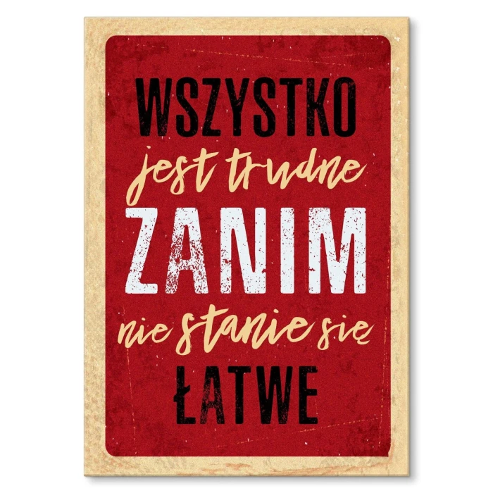 Plakat metalowy Wszystko jest trudne