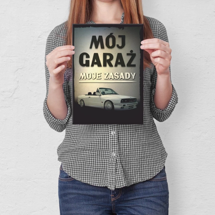 Plakat metalowy Mój garaż, moje zasady
