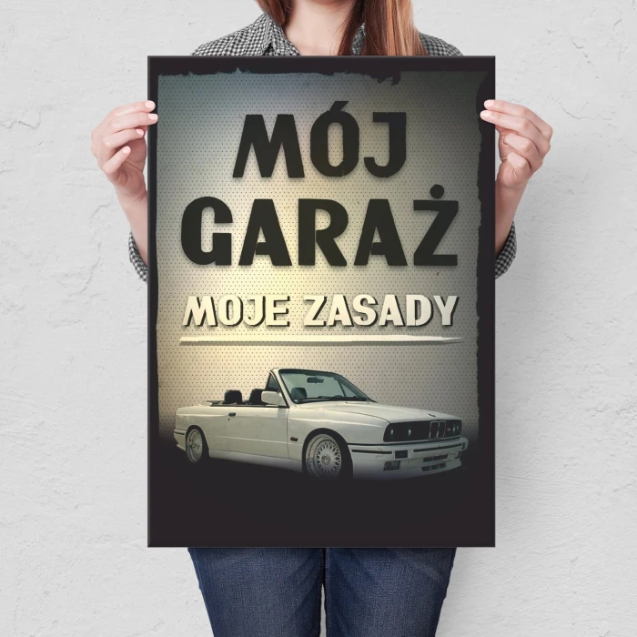 Plakat metalowy Mój garaż, moje zasady