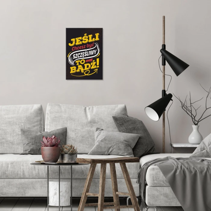 Plakat metalowy Bądź szczęśliwy!