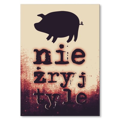 Plakat metalowy Nie żryj tyle