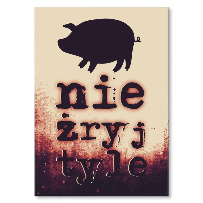 Plakat metalowy Nie żryj tyle