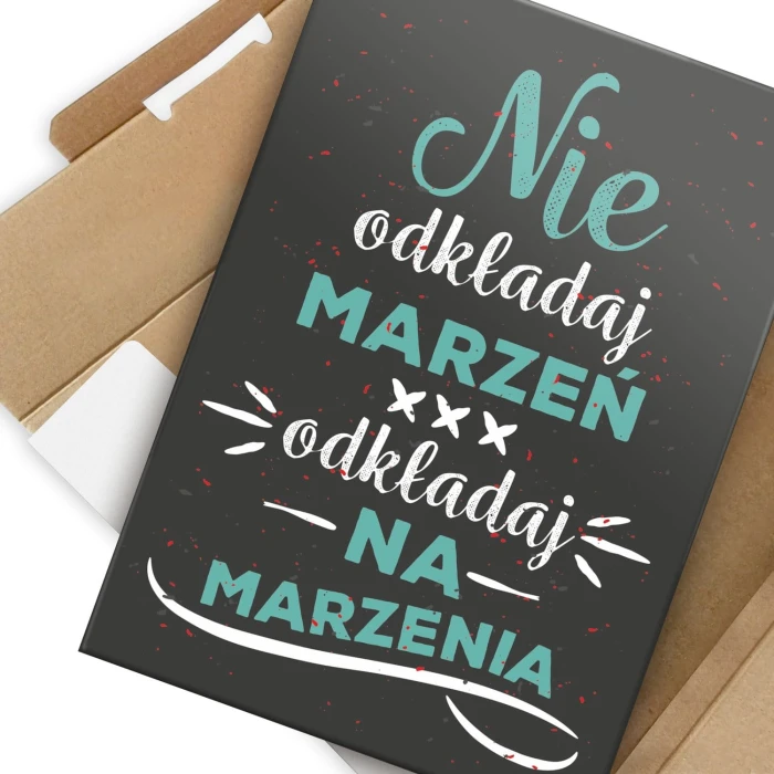 Plakat metalowy Odkładaj na marzenia