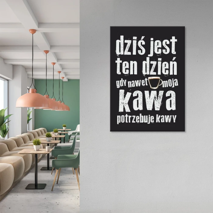 Plakat metalowy Nawet moja kawa