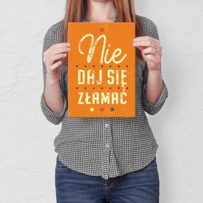 Plakat metalowy Nie daj się