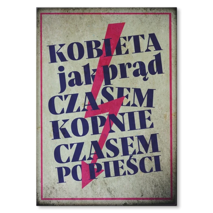 Plakat metalowy Kobieta jest jak prąd