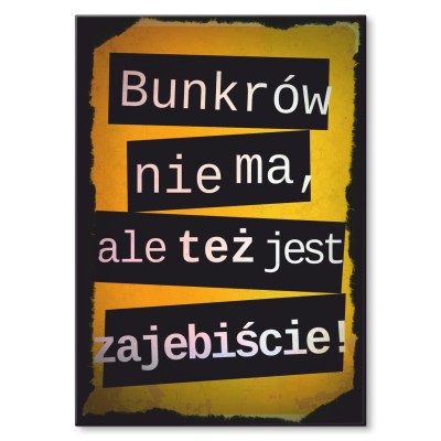 Plakat metalowy Bunkrów nie ma