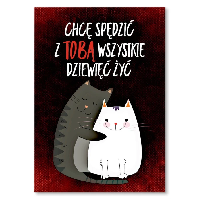 Plakat metalowy Spędzić z Tobą życie