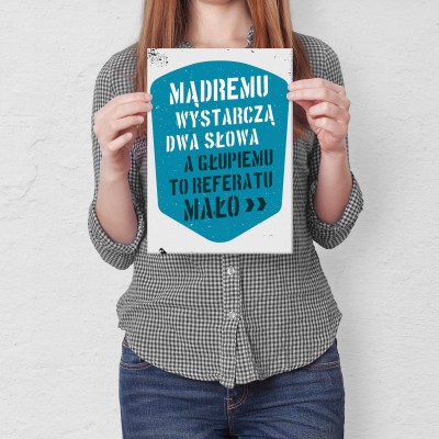 Plakat metalowy Mądremu dwa słowa
