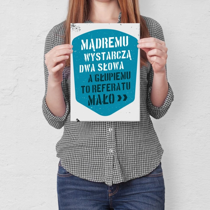 Plakat metalowy Mądremu dwa słowa