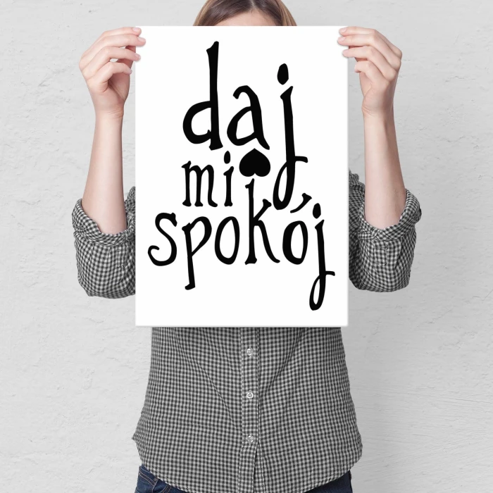Plakat metalowy Daj mi spokój
