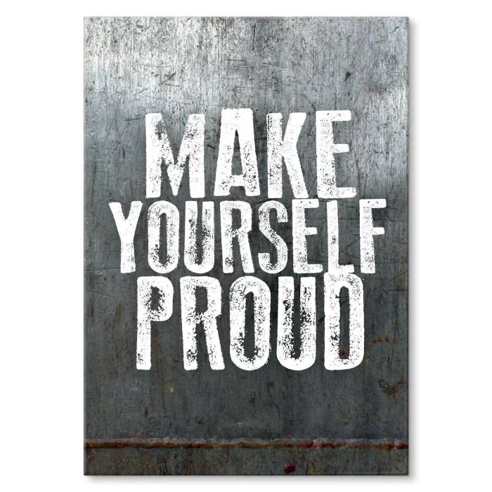Plakat metalowy Make yourself proud