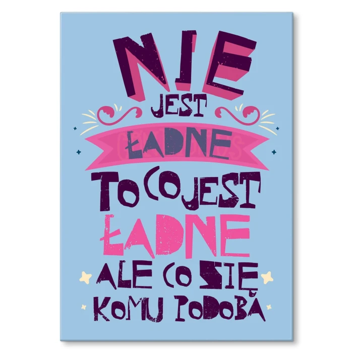 Plakat metalowy Nie jest ładne