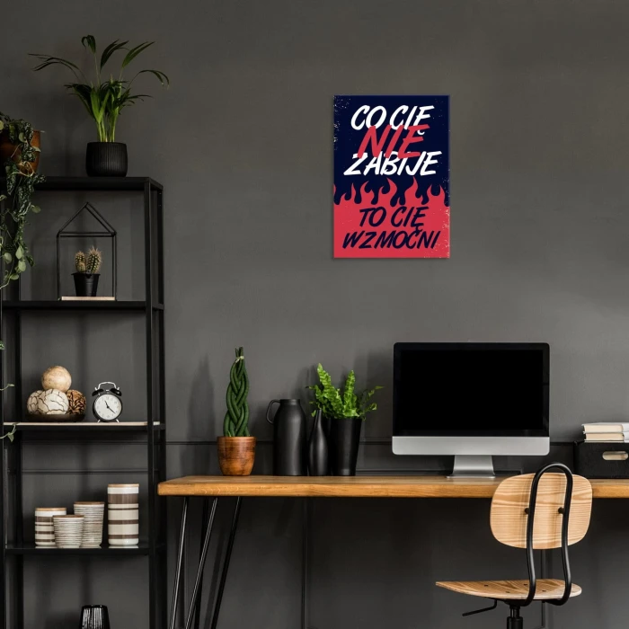 Plakat metalowy Co cię nie zabije