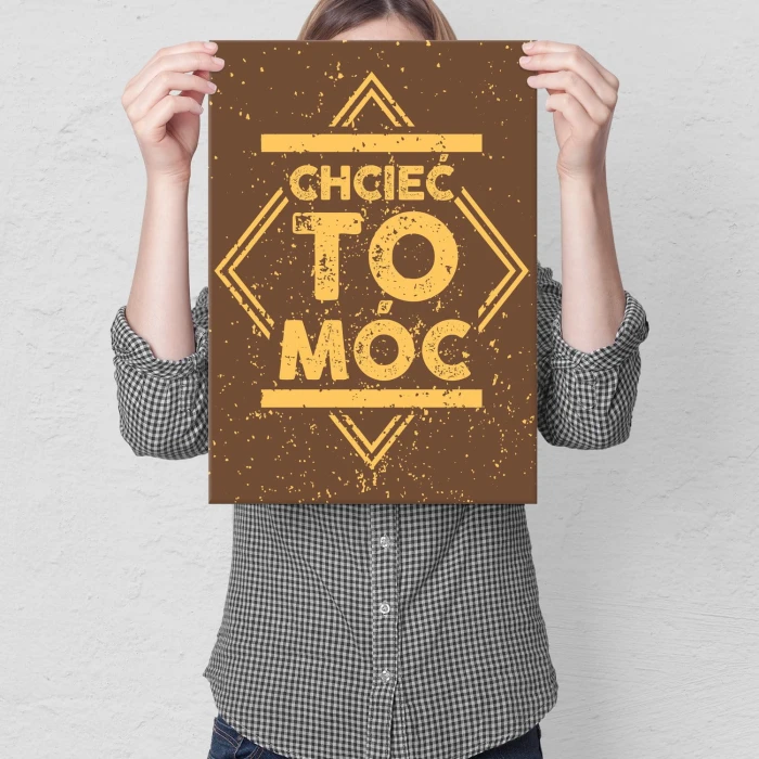Plakat metalowy Chcieć to móc