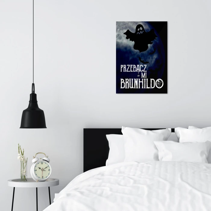 Plakat metalowy Przebacz mi Brunhildo