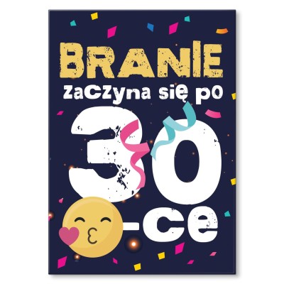 Plakat metalowy Branie zaczyna się po 30