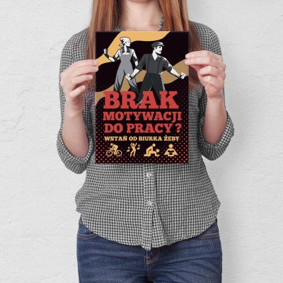 Plakat metalowy Brak motywacji do pracy