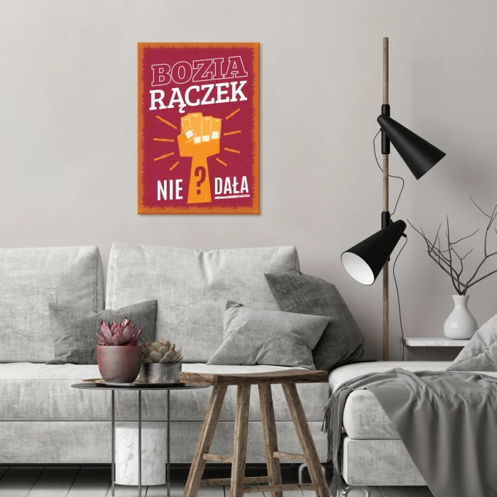 Plakat metalowy Bozia rączek nie dała?