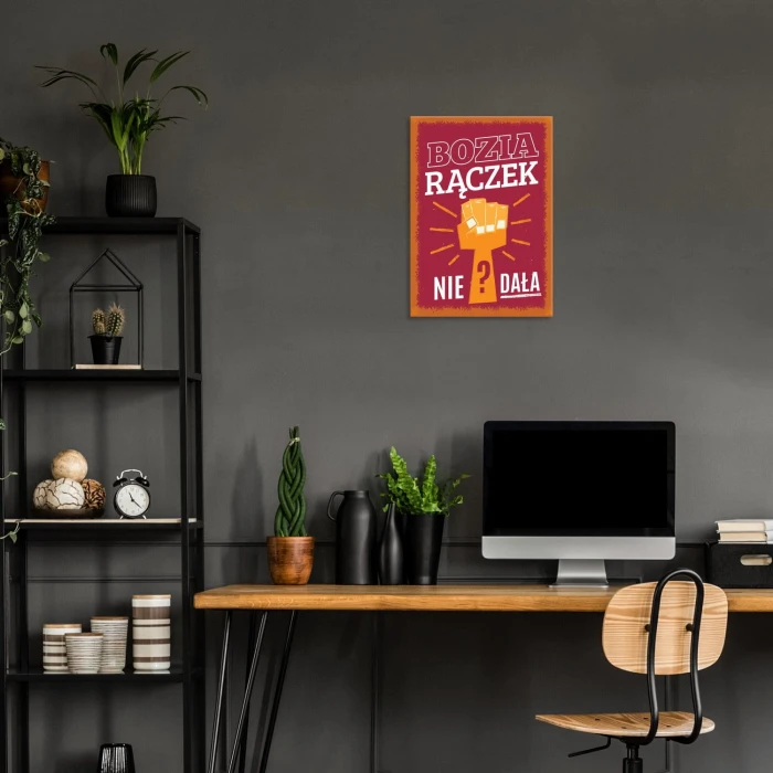 Plakat metalowy Bozia rączek nie dała?