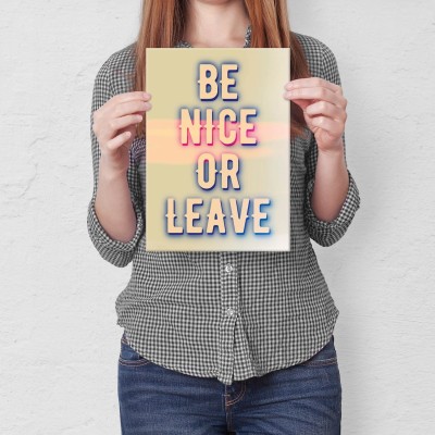 Plakat metalowy Be nice or leave